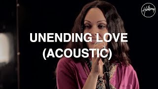 Unending Love Acoustic  Hillsong Worship [upl. by Analaj]