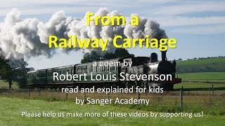 From a Railway Carriage  read and explained for kids  Sanger Academy [upl. by Llorrad244]