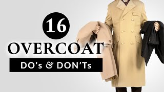 16 Overcoat Dos amp Donts  Gentlemans Gazette [upl. by Isied42]