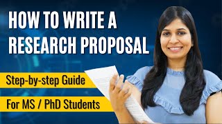 How to Write a Research Proposal  For Masters amp PhD  With Examples [upl. by Julissa672]