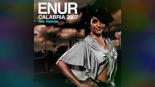 Enur ft Natasja  Calabria 2007 INSTRUMENTAL [upl. by Noelani]