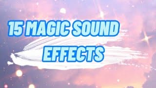 15 MAGIC SOUND EFFECTS  NONCOPYRIGHTED [upl. by Ahtiekahs]