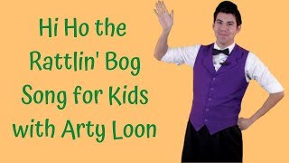 Song for Kids  Hi Ho the Rattlin Bog [upl. by Aivata]