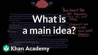 What is a main idea  Reading  Khan Academy [upl. by Enileuqkcaj413]