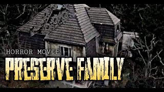 PRESERVE FAMILY FULL MOVIE HAUNTED HOUSE VIRAL ON TWITTER preservefamily [upl. by Yrrad]