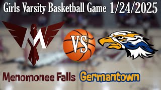 Girls HS Varsity Basketball Menomonee Falls VS Germantown [upl. by Stent]