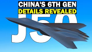 Shenyang J50 China’s 6th Gen Fighter Details Revealed [upl. by Encratia901]