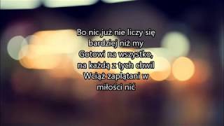 Lanberry amp Feel  Gotowi Na Wszystko tekst lyrics [upl. by Ardnalak]