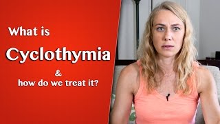 What is Cyclothymia [upl. by Lonny]