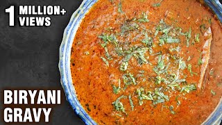 Biryani Gravy  Restaurant Style Biryani Curry  Biryani Salan  Biryani Sherva recipe By Smita [upl. by Nnawaj570]