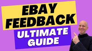 Secrets to Mastering eBay Feedback for Sellers [upl. by Vierno]