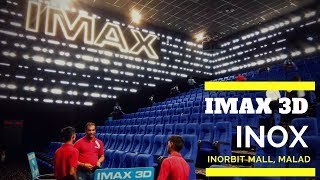 Experience IMAX 3D at INOX InOrbit Mall Malad Mumbai [upl. by Saile]