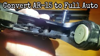 Simple Mod to Convert AR15 to Full Auto [upl. by Hughett]