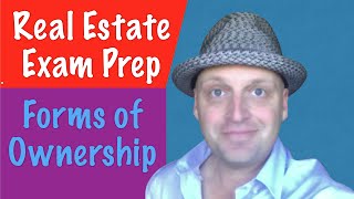 Forms of Ownership  Real Estate Exam [upl. by Nnahgem]