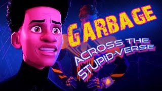 Garbage Across The StupidVerse [upl. by Herman975]