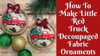 Christmas Crafts How To Make Decoupaged Fabric Christmas Ornaments [upl. by Aiseneg]