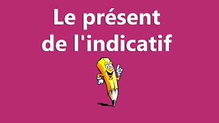 Le présent de lindicatif  La conjugaison [upl. by Ecilahs495]