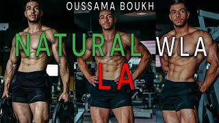 OUSSAMA BOUKH  NATURAL WLA LA [upl. by Nylaroc]