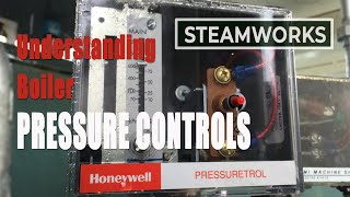 Understanding Steam Boiler Pressure Controls  SteamWorks [upl. by Keyek496]