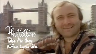 Phil Collins  Take Me Home Official lyric video [upl. by Anisamoht819]