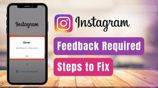 Feedback Required Instagram  How to Fix [upl. by Ahsinad]