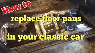 How to replace floor pans in your classic car [upl. by Yllop]