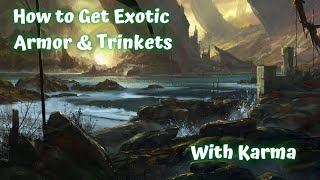 How To Get Exotic Armor And Trinkets With Karma A Beginners Guide To Gear Up Any Class [upl. by Naujet]