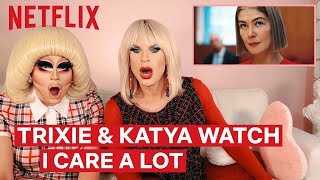 Drag Queens Trixie Mattel amp Katya React to I Care A Lot  I Like to Watch  Netflix [upl. by Jefferey]