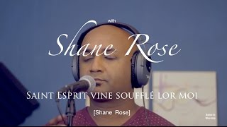 Saint Esprit soufflé lor moiHOME IN WORSHIP with Shane Rose [upl. by Aneeb]