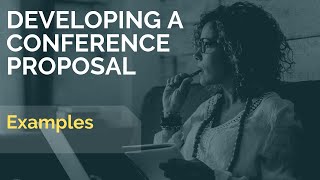 Examples of Developing a Conference Proposal [upl. by Arataj209]