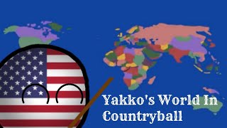 Yakkos World In Countryball [upl. by Llerref]