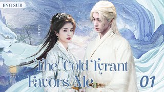 ENGSUB【The Cold Tyrant Favors Me】▶ EP 01  Ao Ruipeng Bailu💖Show CDrama [upl. by Yentrok]