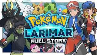 POKÉMON LARIMAR The Full Movie [upl. by Alyakem959]