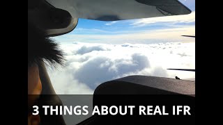 3 THINGS ABOUT REAL IFR  Flight Training Video [upl. by Ahsei]