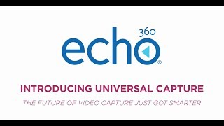 Echo360 Universal Capture [upl. by Dolf]