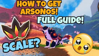 HOW TO GET ARSONOS  QUICK GUIDE HOW THE SCALE SPAWNS GACHA  Creatures of Sonaria [upl. by Emina]