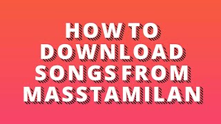 How to download songs from Masstamilan [upl. by Oiretule]