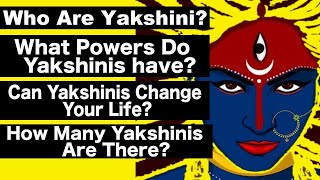 Who Are Yaksha And Yakshini  Why Are We Scared Of Yakshini  Types Of Yakshini  Yakshani Sadhana [upl. by Iseabal700]