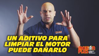 Un Aditivo Para Limpiar el Motor Puede Dañarlo [upl. by Akanke588]