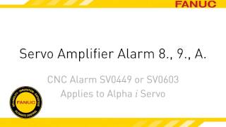 Alarm 8 Troubleshooting for FANUC CNC Servo Amplifier [upl. by Nehgem]