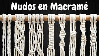 8 NUDOS BÁSICOS en MACRAMÉ paso a paso  8 Basic Macrame Knots [upl. by Kym]