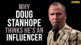 Why Doug Stanhope Thinks Hes An Influencer [upl. by Annoyi]