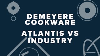 Demeyere Cookware Atlantis vs Industry [upl. by Aritak]