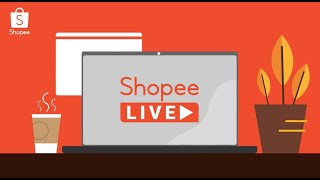 Shopee Seller Education Shopee LIVE [upl. by Hilde]