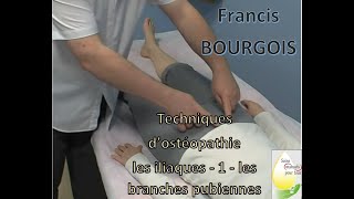 OSTÉOPATHIE  les iliaques  1  les branches pubiennes [upl. by Hi]