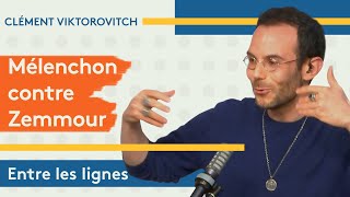 Clément Viktorovitch  le duel Mélenchon  Zemmour [upl. by Eloisa]