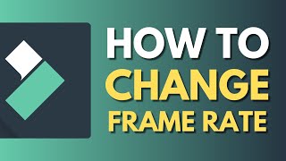 How To Change FPS in Filmora  Change Frame Rate  Wondershare Filmora Tutorial [upl. by Raskind]