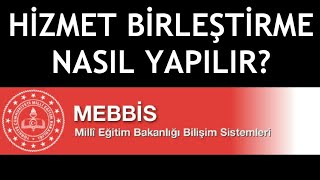 MEBBİS Hizmet Birleştirme Nasıl Yapılır [upl. by Johansen730]