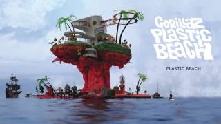 Gorillaz  Plastic Beach  Plastic Beach [upl. by Dalenna10]