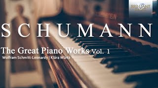 Schumann The Great Piano Works Vol 1 [upl. by Nilra]